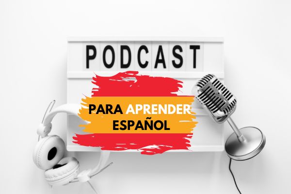 Discover the best podcasts to learn Spanish at Your Spanish Hub online lessons