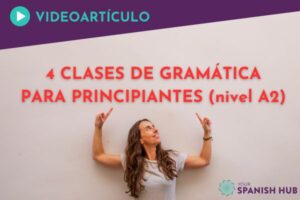 Aprende gramática con las clases de español online de Your Spanish Hub