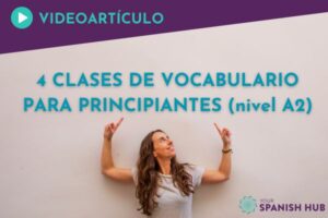 Conviértete en un experto en vocabulario en español con nuestras clases online en Your Spanish Hub