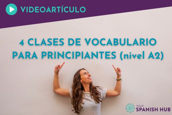 Conviértete en un experto en vocabulario en español con nuestras clases online en Your Spanish Hub